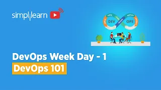 DevOps Week Day - 1 DevOps 101 DevOps Tutorial For Beginners DevOps Full Course Simplilearn