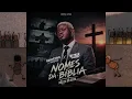 MINISTRO DO ADOÇO - Nomes da Bíblia Não se Dá Atoa ( Feat Dj Filla Carrega ) 
