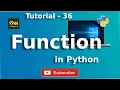 Function in Python Tutorial - 36 Python Tutorial