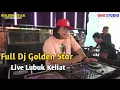 Download Lagu DJ OT GS GOLDEN STAR DJ FERDINAND LIVE DESA LUBUK KELIAT || GOLDEN STAR TERBARU 2023