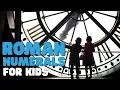 Roman Numerals for Kids Learn How to Read Roman Numerals