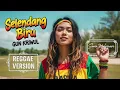 SELENDANG BIRU - Gun Kriwul | Cover Reggae Version