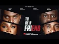 Lagu TO BE A FRIEND . STARRING BIMBO ADEMOYE, UZOR ARUKWE, KUNLE REMI,DEYEMI OKANLAWON. TBAF.