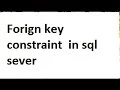 Forign key constraint in sql sever-vlr training
