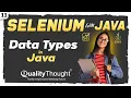 Understanding Data Types in Java - Selenium with Java Tutorial for Beginners Session