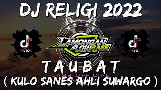dj sholawat taubat kulo sanes ahli suargo slow full bass
