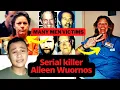SERIAL KILLER AILEEN WUORNOS IS SEX WORKER AT LEAST 6 MEN VICTIMS