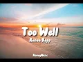 Too Well (lyric video) - Reneé Rapp