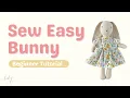Vani Bunny Sewing Tutorial Sewing Pattern