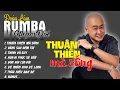 Download Lagu THUẬN THIÊN MÀ SỐNG - RUMBA | ALBUM NHẠC ĐỜI XUẤT SẮC NHẤT 2024 | LK ĐOÀN LÂM RUMBA CỰC HOT