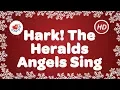 Lagu Hark! The Herald Angels Sing Christmas Carol With Song Lyrics