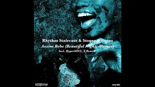 rhythm staircase u0026 stones u0026 bones assim bebe beautiful night hypersoul x s ht mix 