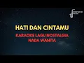 Download Lagu (Nada Wanita) Hati Dan Cintamu | Karaoke dan Lirik Lagu