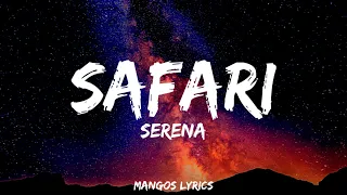 Download Serena - Safari (Lyrics) MP3