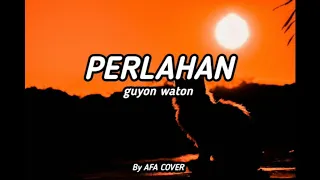 Download PERLAHAN - AKUSTIK | By Afa Cover MP3