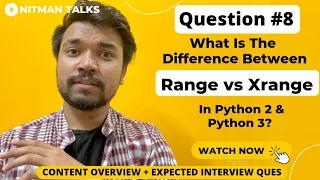 What Is The Difference Between RANGE And XRANGE In Python 2 And Python 3 Python Interview Ques - 8
