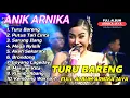 Download Lagu FULL ALBUM ANIK ARNIKA JAYA TURU BARENG