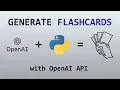 Generate Study Flashcards with Python OpenAI API