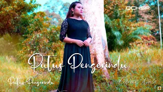 Download PUTUS PENGERINDU_EISNER NALA (OFFICIAL MUSIC VIDEO) MP3