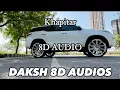 Download Lagu KHAPITAR 8D AUDIO || MASOOM SHARMA || DAKSH 8D AUDIOS ||