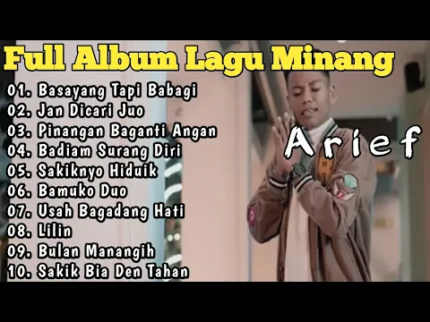 Download MP3 Arief - Basayang Tapi Babagi, Jan Dicari Juo || Full Album Lagu Minang