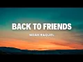 Download Lagu Back To Friends - Noah Raquel