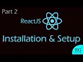 ReactJS Installation Setup - ReactJS Tutorial