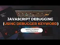 Debugger Keyword Bangla Tutorial JavaScript Debugging part-2 using debugger keyword in Bangla