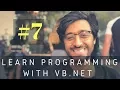 Learn Programming with VB NET - 07