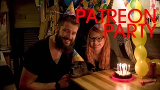 PATREON PARTY!