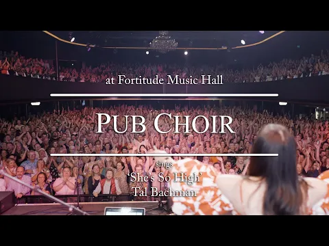 Download MP3 Pub Choir sings ‘She’s So High’ (Tal Bachman)