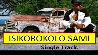 igcokama elisha iskorokoro sami single track 2019