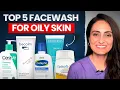 Best face wash for Oily skin by dermatologist Top 5 Oily Skin Cleanser