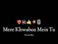 Mere Khwabon Mein Tu - Private - It's OmkarStyle Remix ll Hindi songs ll