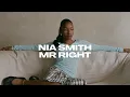 Nia Smith - Mr Right (Official Lyric Video)
