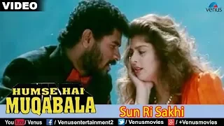 Download Sun Ri Sakhi (Hum Se Hai Muqabala) MP3