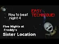 HOW TO BEAT NIGHT 4 IN FNAF SISTER LOCATION - NO COMMENTARY