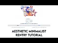 aesthetic minimalist rentry rentry tutorial - -