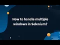 Handle Multiple Windows in Selenium Java