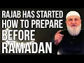 Rajab Has Started — How to Prepare Before Ramadan | Ustadh Mohamad Baajour