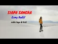 Download Lagu Ermy Kullit //Siapa Sangka #liriklagu