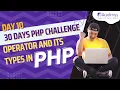 PHP Operators and Operators Type Comprehensive PHP Tutorial Series in Hindi Day