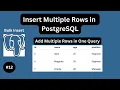 How To Insert Multiple Records in a Table - PostgreSQL Tutorial