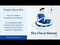 PowerSync Pro - Server Setup Initial Configuration Process