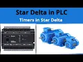 Star Delta Starter PLC Star Delta Starter Ladder Logic