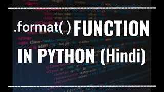 Format Function In Python Explained Advanced python tutorials in Hindi