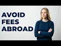 Do I Need A Card With No Foreign Transaction Fees Overseas