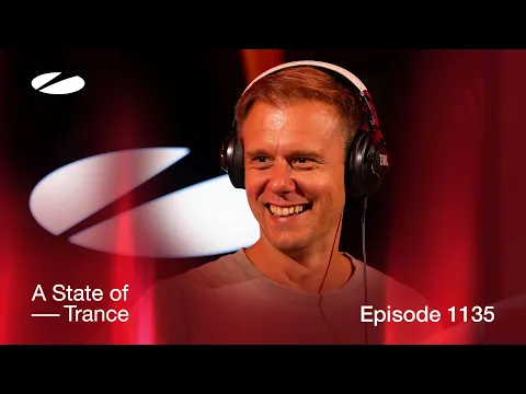 A State of Trance Episode 1135 (@astateoftrance )