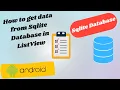 How to get data from sqlite database in listView in android 2022