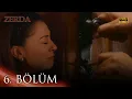 Download Lagu Zerda 6. Bölüm | HD
